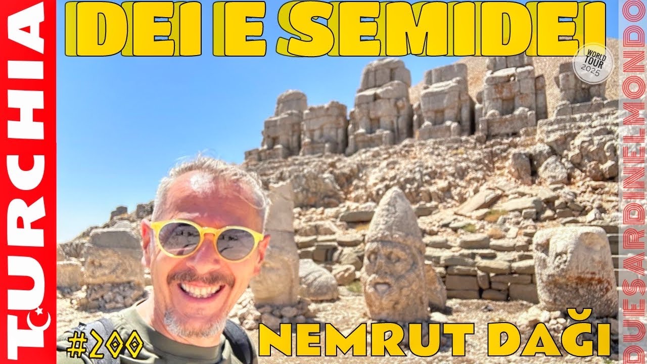 World Tour #200 - Turchia - Nemrut Dağı, tra Dei e Semidei