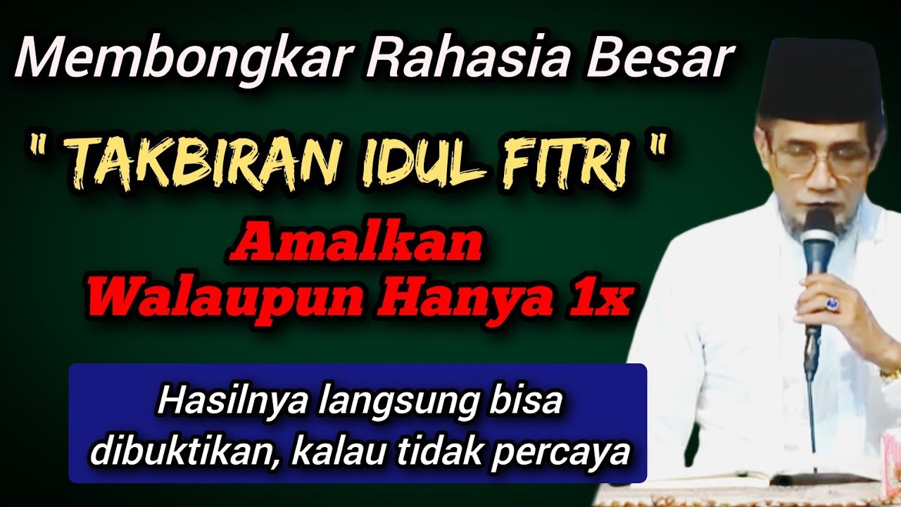 Gus Mukhlason💥 membongkar rahasia dibalik Takbiran idul fitri, amalkan walaupun hanya 1x