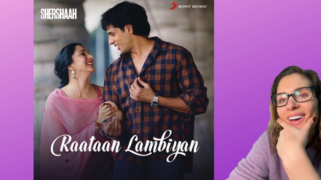 Raataan Lambiyan –| Shershaah | Sidharth – Kiara | Tanishk B| Jubin Nautiyal |Asees | Reaction |
