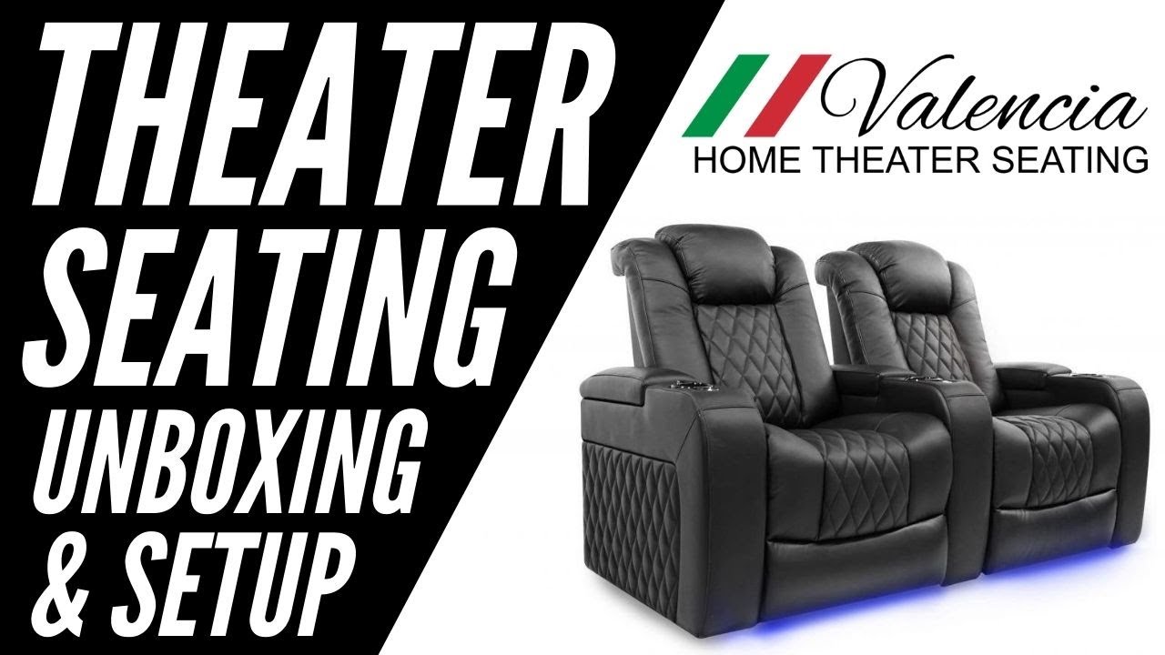 Valencia Theater Seating Unboxing & Setup