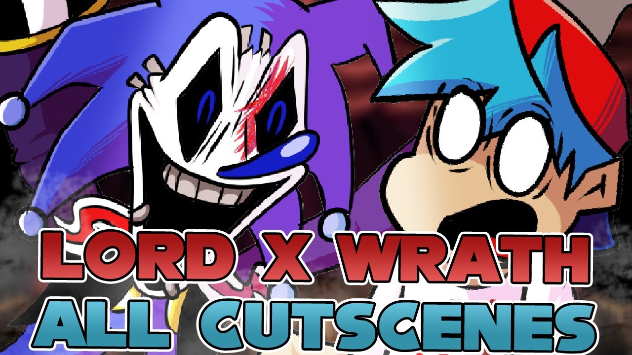 lord x wrath all cutscenes
