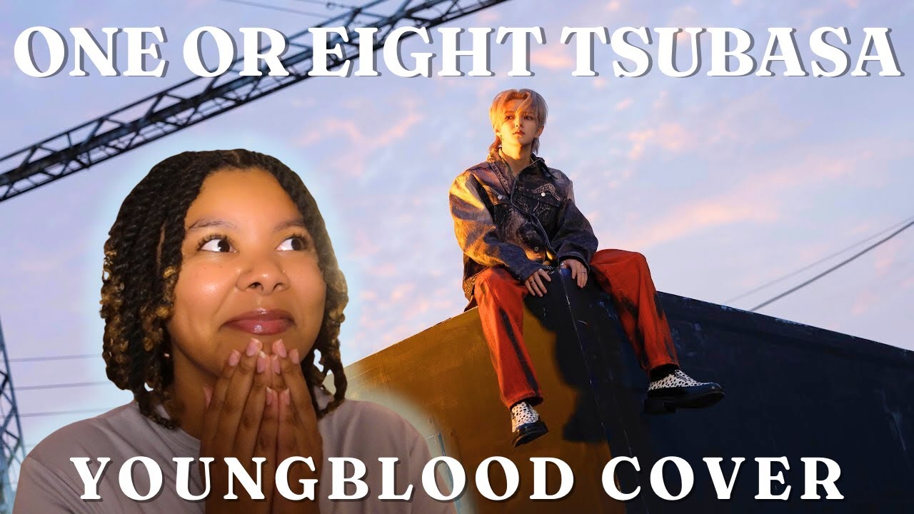 AMAZING COVER | ONE OR EIGHT / Youngblood (TSUBASA) REACTION