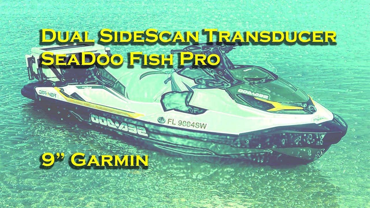 SeaDoo Fish Pro Dual SideScan Transducers