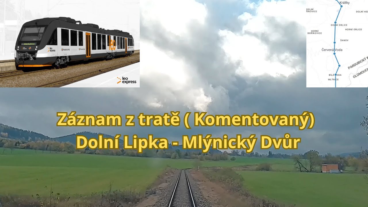 #4# Pohled na trať ( komentované ) / 🚂Dolní Lipka ➡Mlýnický Dvůr / os 20515 / Leo express tenders