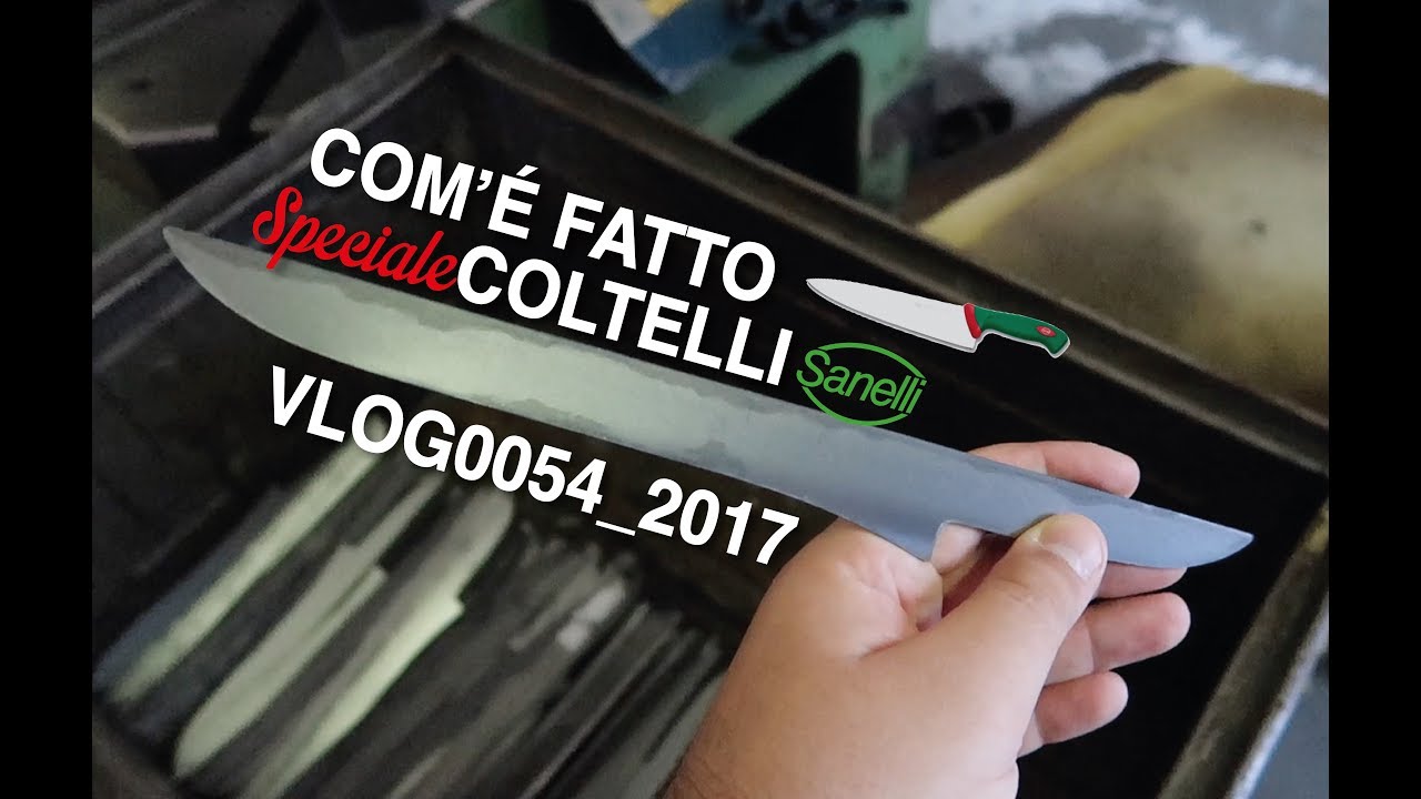 Com'è fatto coltelli Sanelli, visita stabilimento [VLOG0054_2017]