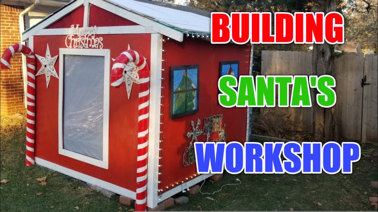 How To Build Santa's Workshop: Large Christmas props