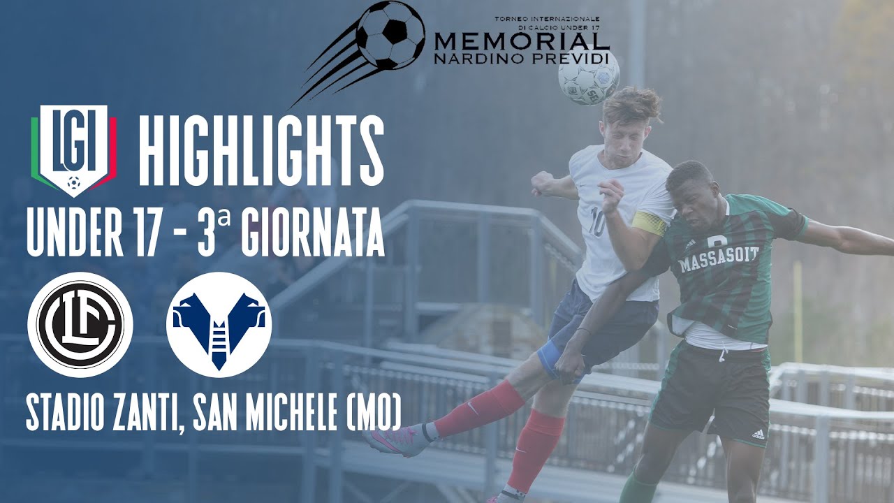 Highlights Lugano-Hellas Verona U17 - 3^ giornata Memorial Previdi