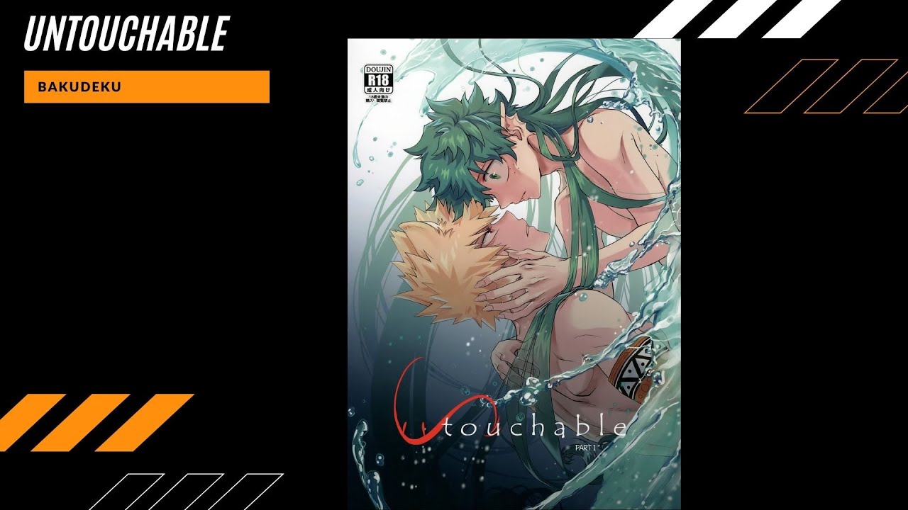 Untouchable (Re-Upload) | MilMil | BakuDeku