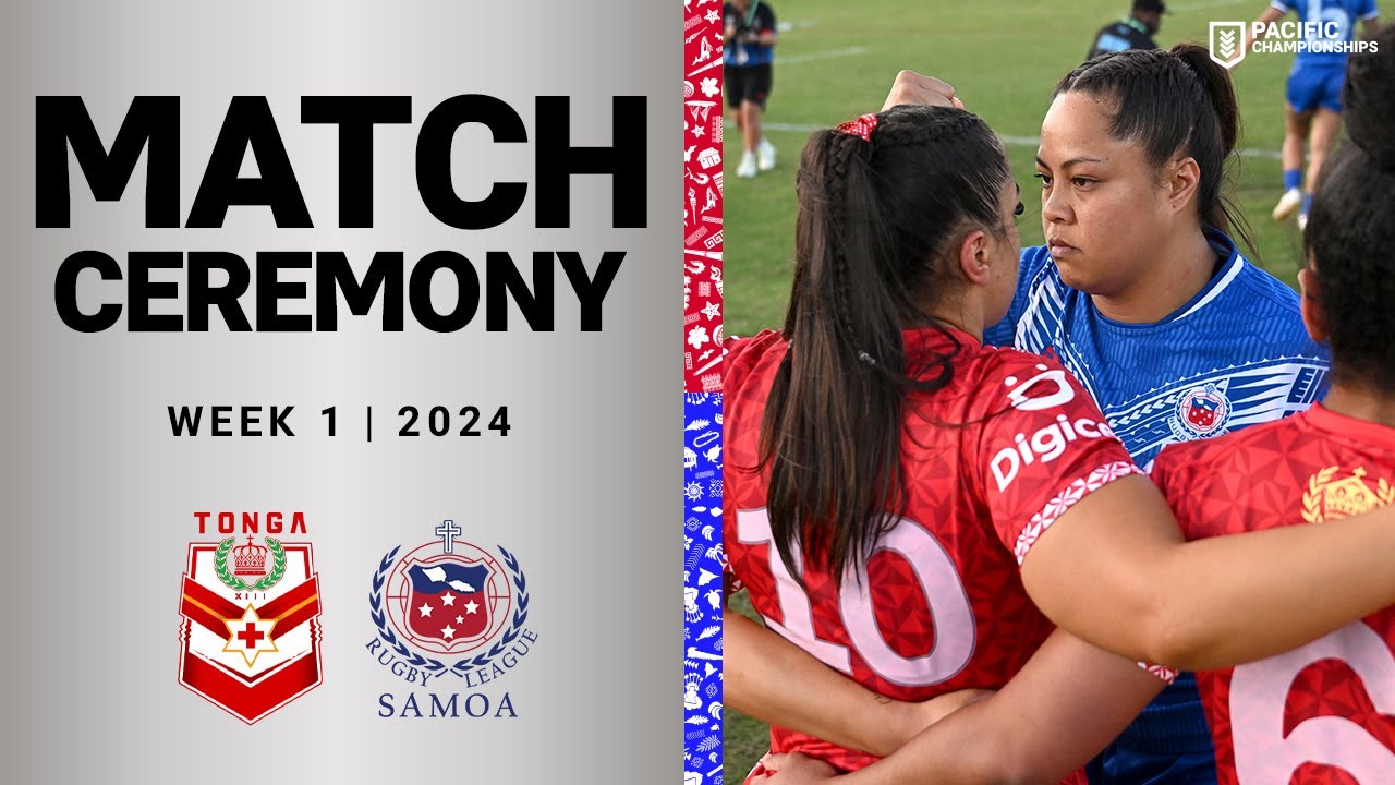 Pacific Championships 2024  | Pre-Match Ceremony | Tonga v Samoa