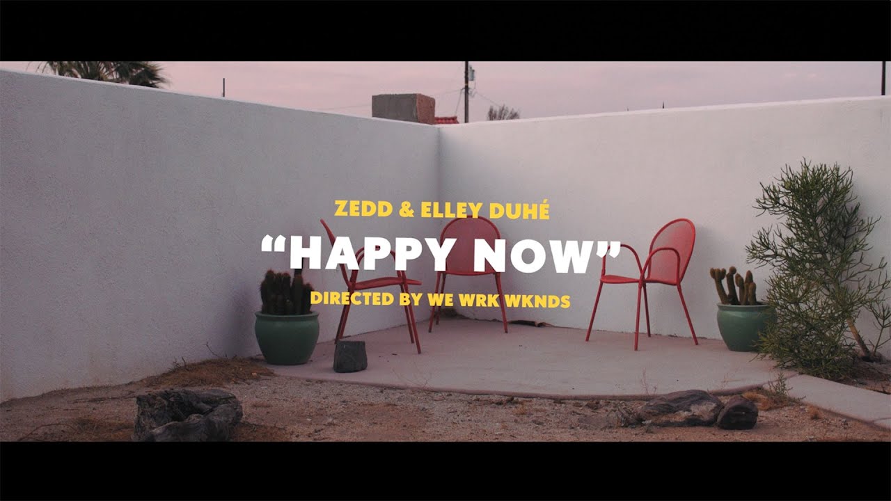 Zedd & Elley Duh&eacute; - Happy Now (Lyrics)