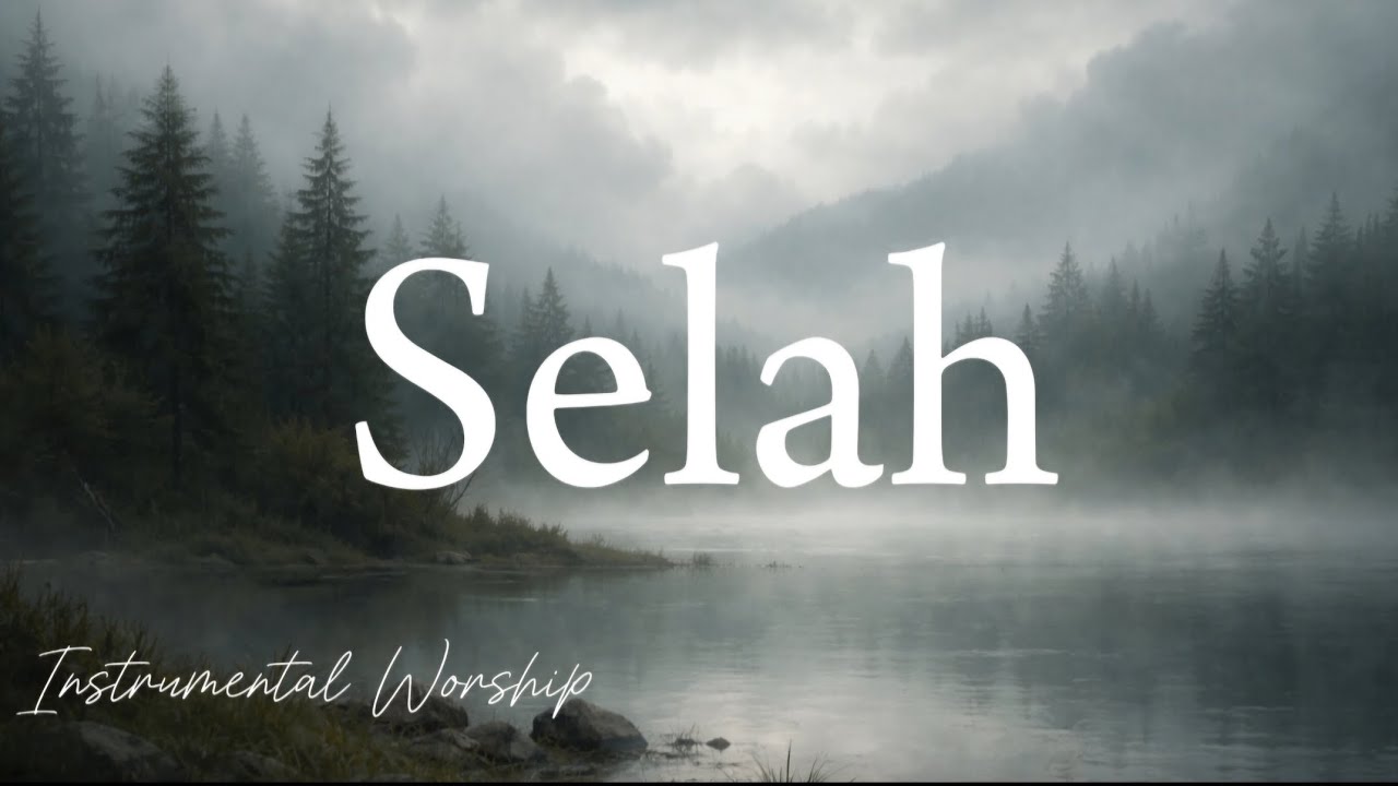 Instrumental Worship | Selah | Instrumental de piano para orar
