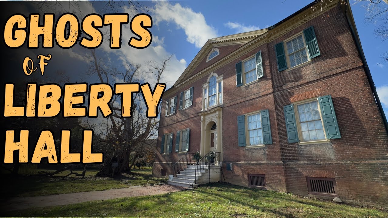 Ghosts of Liberty Hall: The Most Haunted House in Kentucky