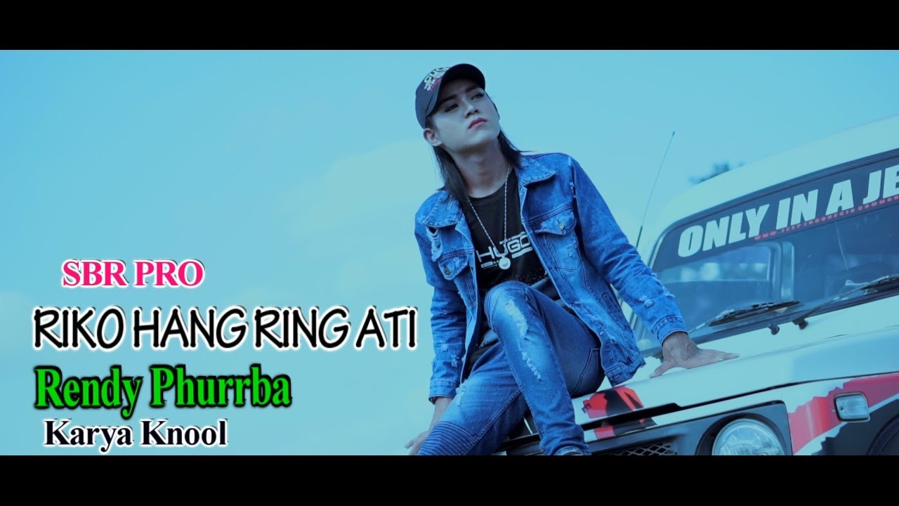 RIKO HANG RING ATI ( MUNG RIKO SELAWASE )  - RENDY PHURRBA [ FULL HD ]