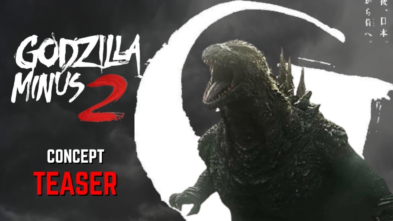 GODZILLA MINUS 2 - Teaser Concept