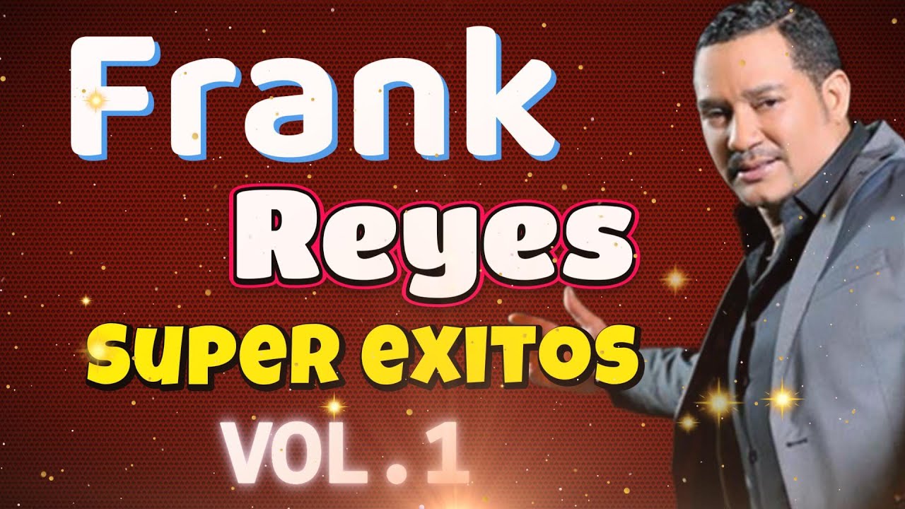 FRANK REYES  - Super éxitos.