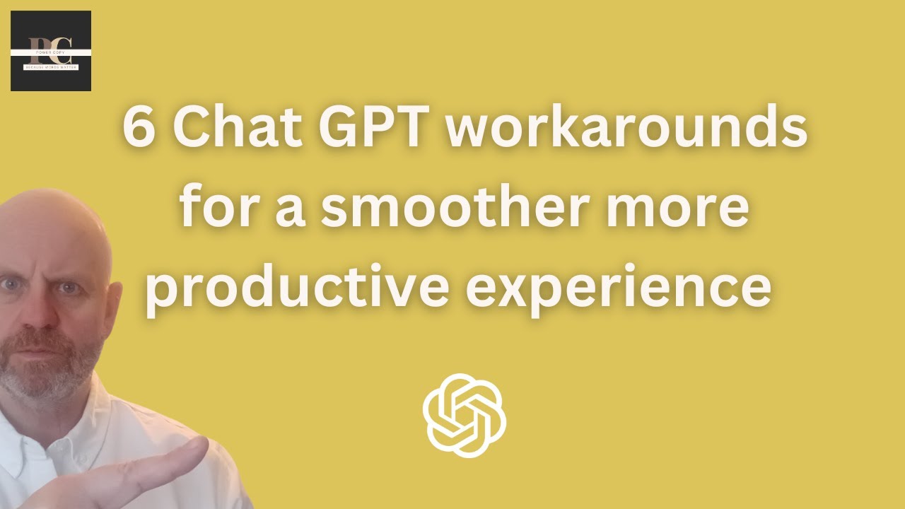 6 Chat GPT workarounds for a smoother more productive experience