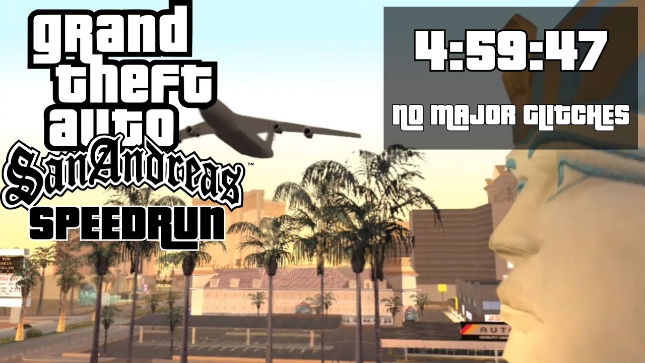 GTA: SA No Major Glitches Speedrun in 4:59:47 With 3rd Party FPS Caps