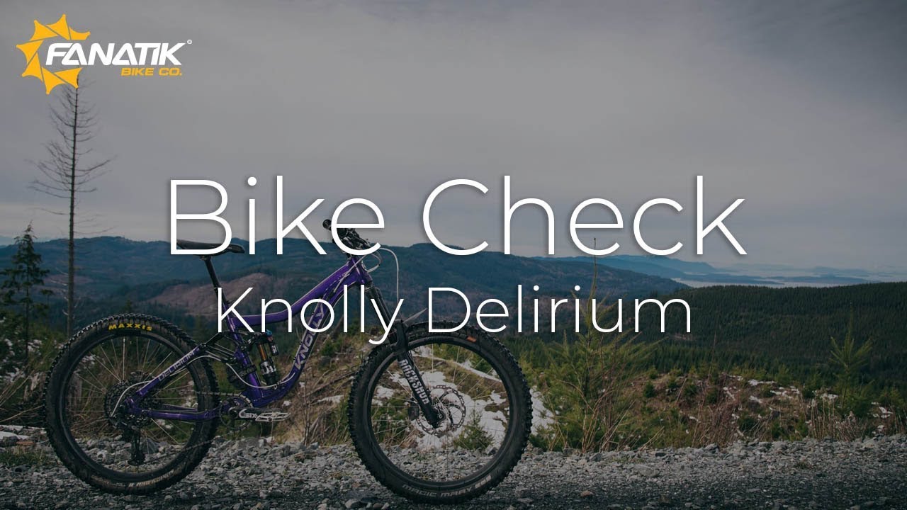 Bike Check // Knolly Delirium at fanatikbike.com