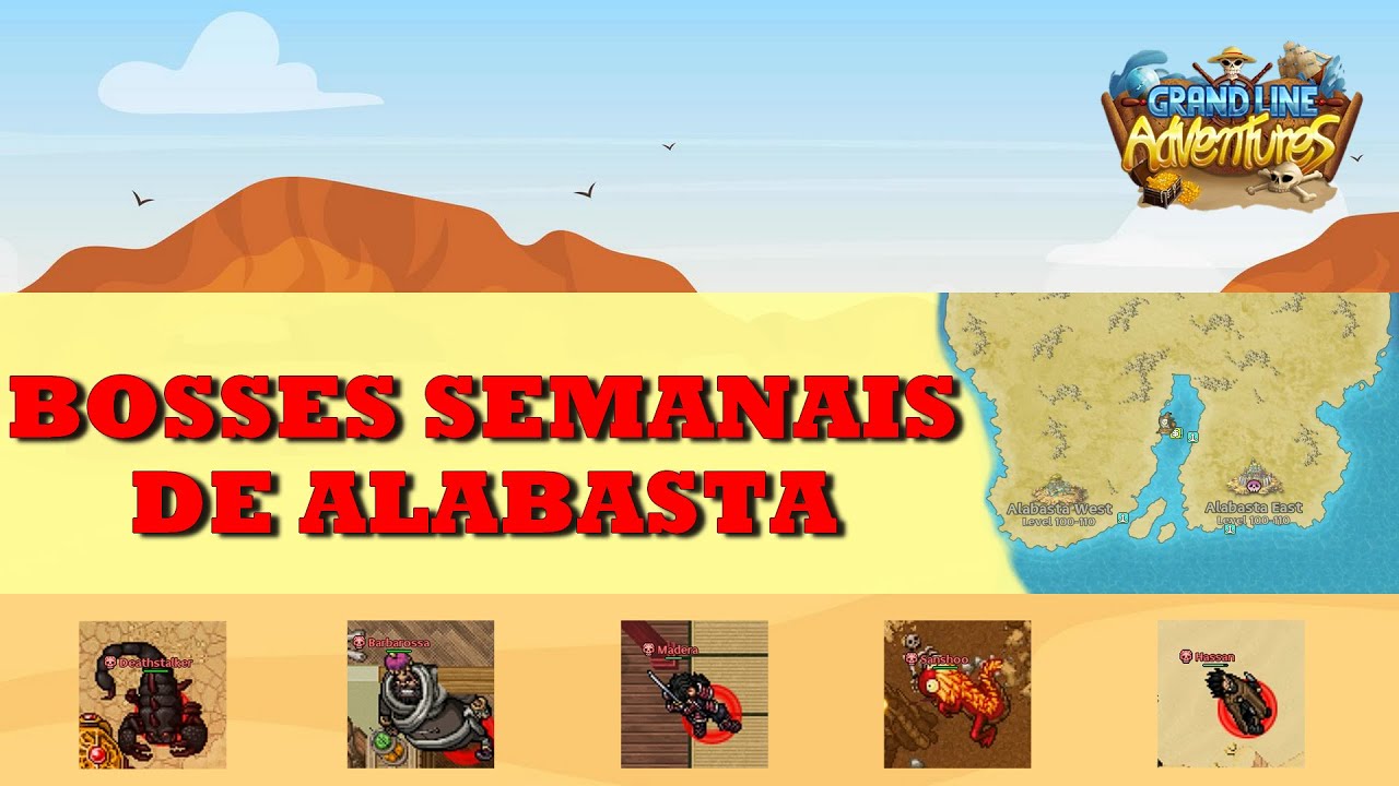 [GLA] COMO FAZER OS BOSSES SEMANAIS DE ALABASTA - GRAND LINE ADVENTURES