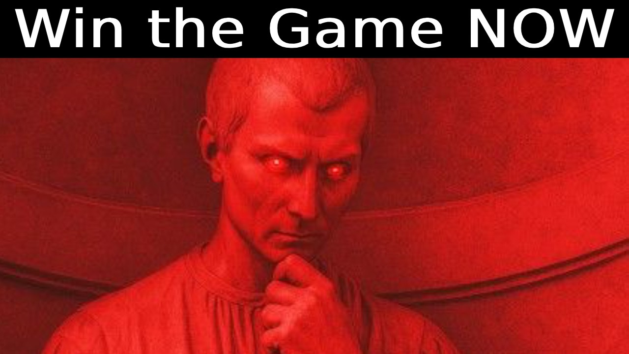 How to Shift the Game Entirely in Your Favor Instantly – Machiavelli