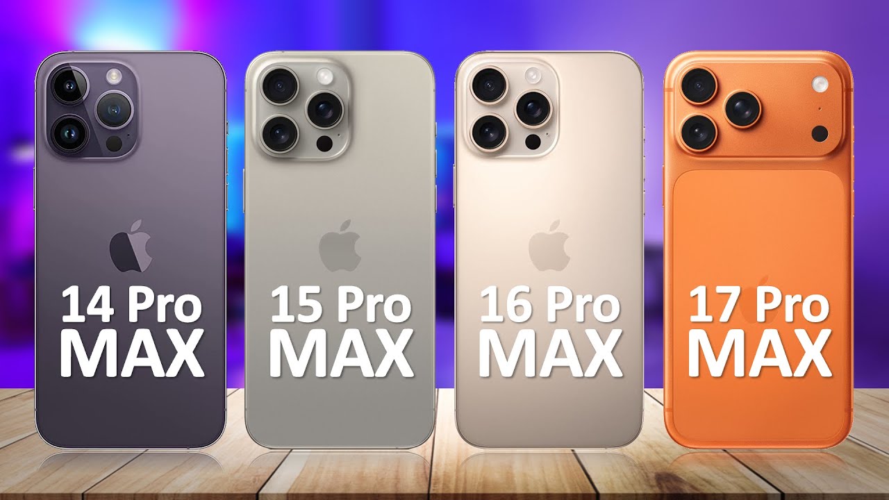 iPhone 17 Pro Max VS iPhone 16 Pro Max VS iPhone 15 Pro Max VS iPhone 14 Pro Max