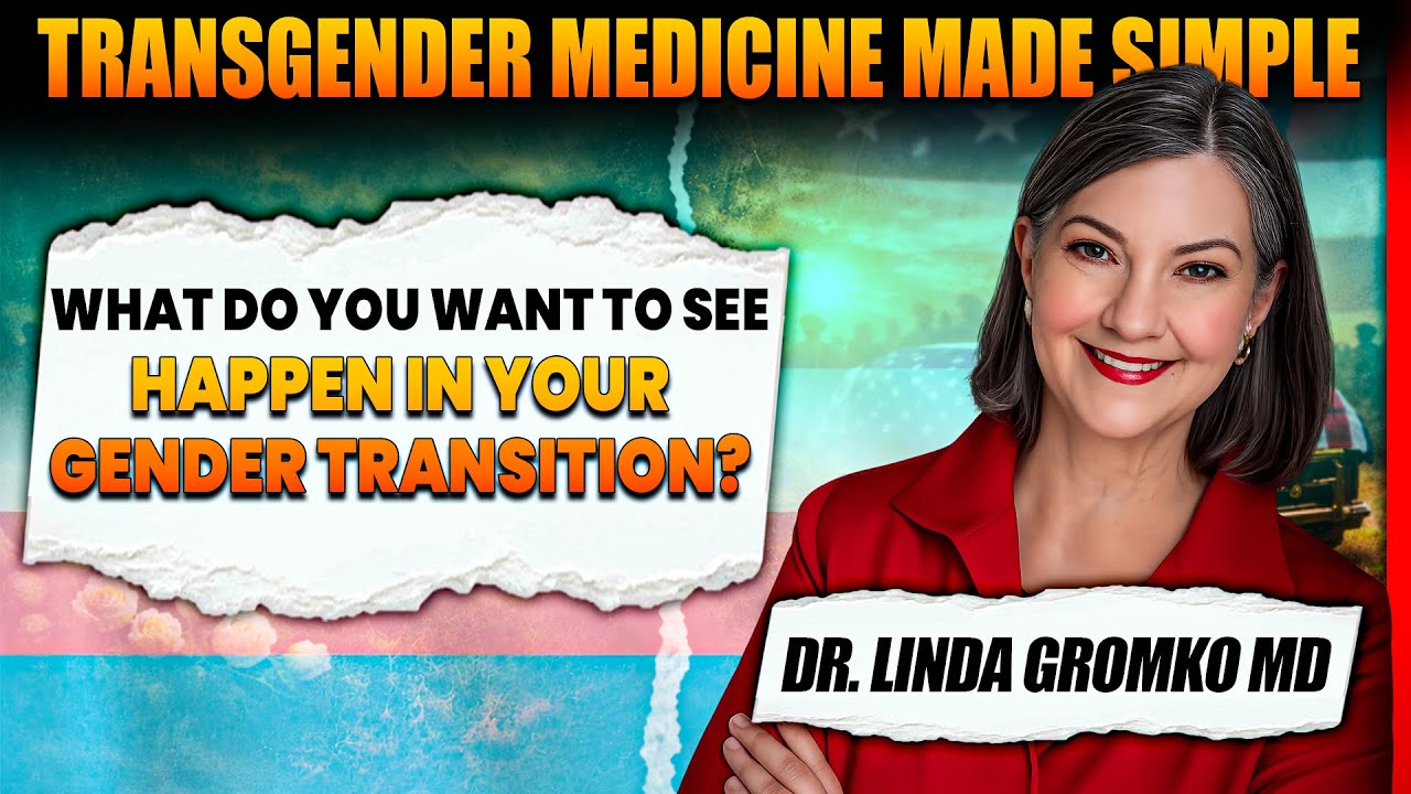 What Do You Want From Your Gender Transition? | Transgender Medicine Made Simple