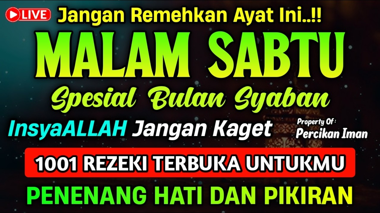 DZIKIR MALAM SABTU PEMBUKA REZEKI, Dzikir pembuka rezeki & permudah segala urusan | Dzikir Malam
