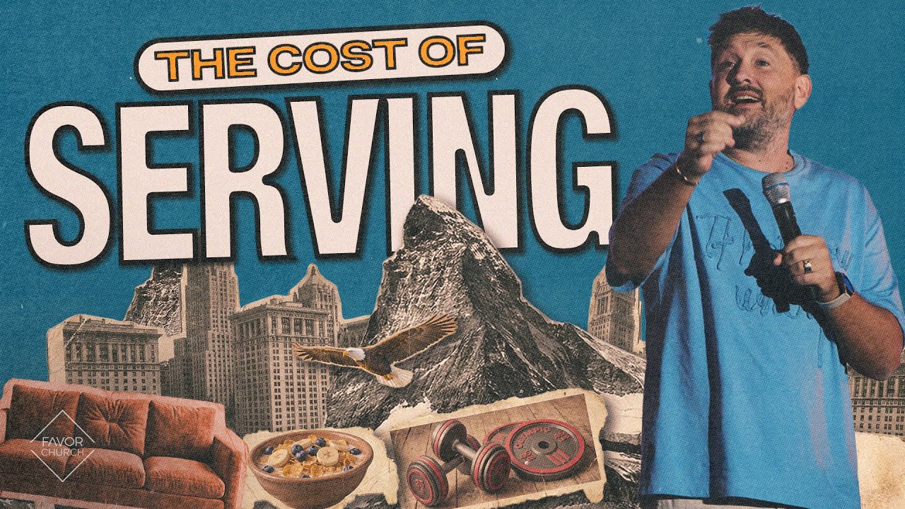 The Cost of Serving (James Aiton) // Favor Church