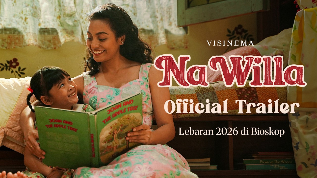 Selamat Datang di Dunia Na Willa — Cerita Terbaru dari Kreator JUMBO | Official Trailer Na Willa