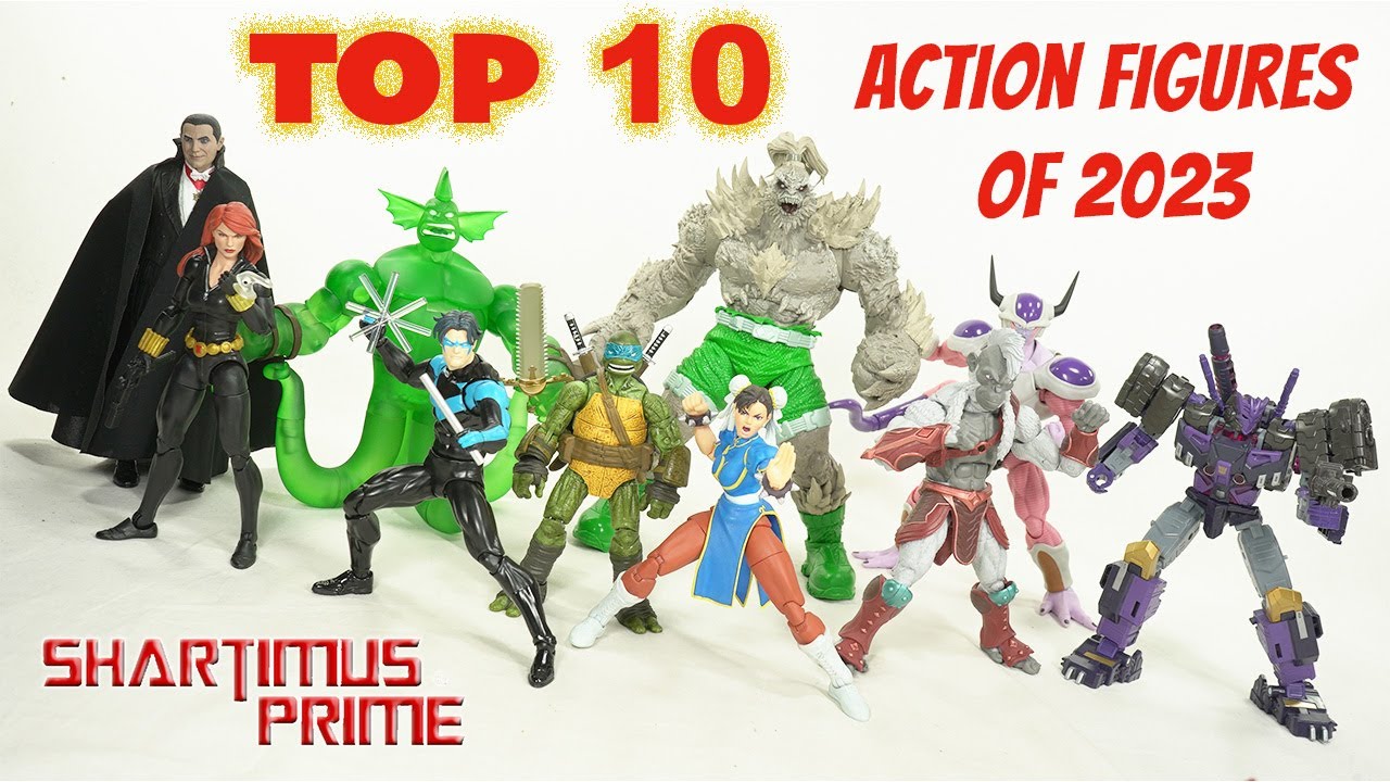 Top 10 BEST Action Figures of 2023 by ShartimusPrime