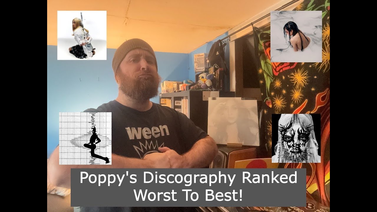 Poppy's Discography Ranked Worst To Best!
