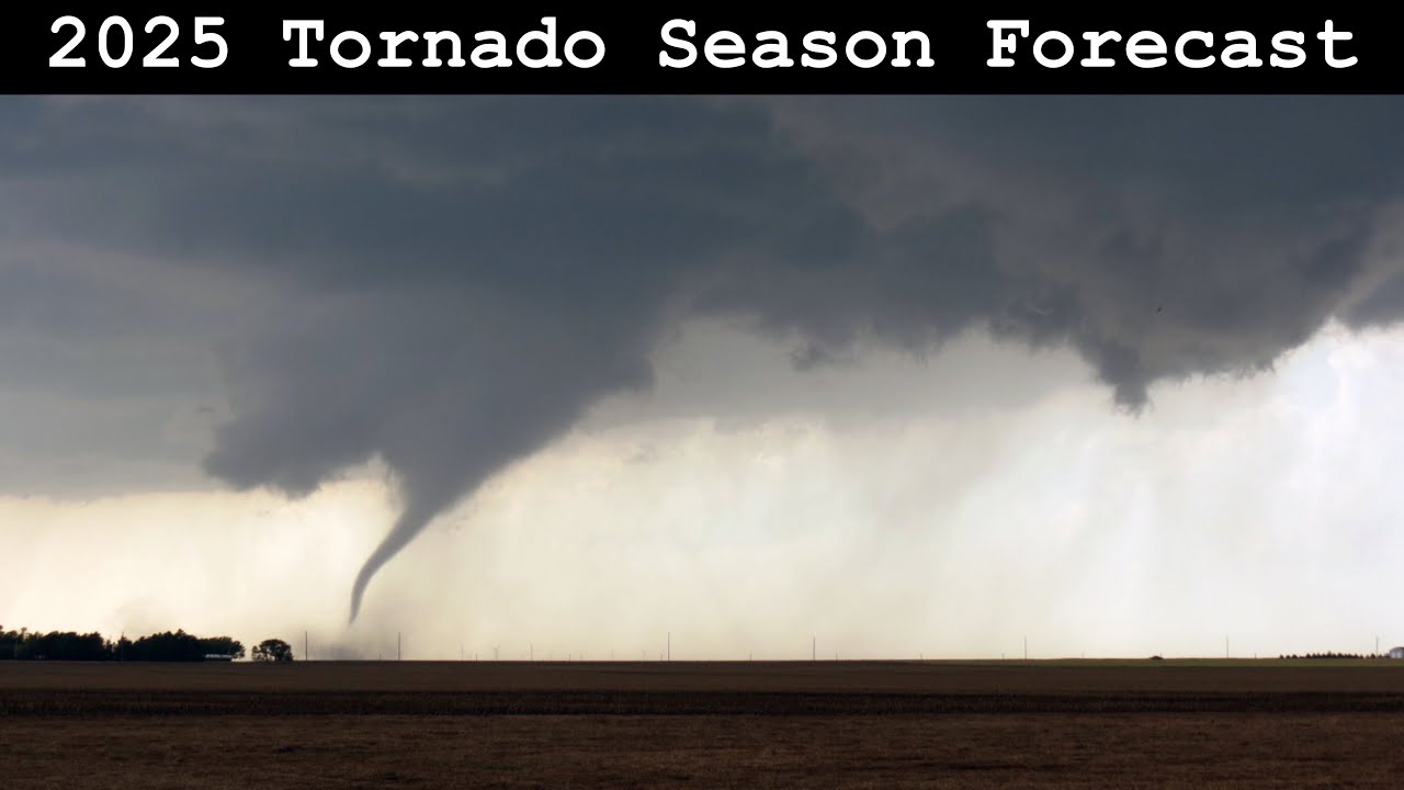 My 2025 Tornado Season Forecast