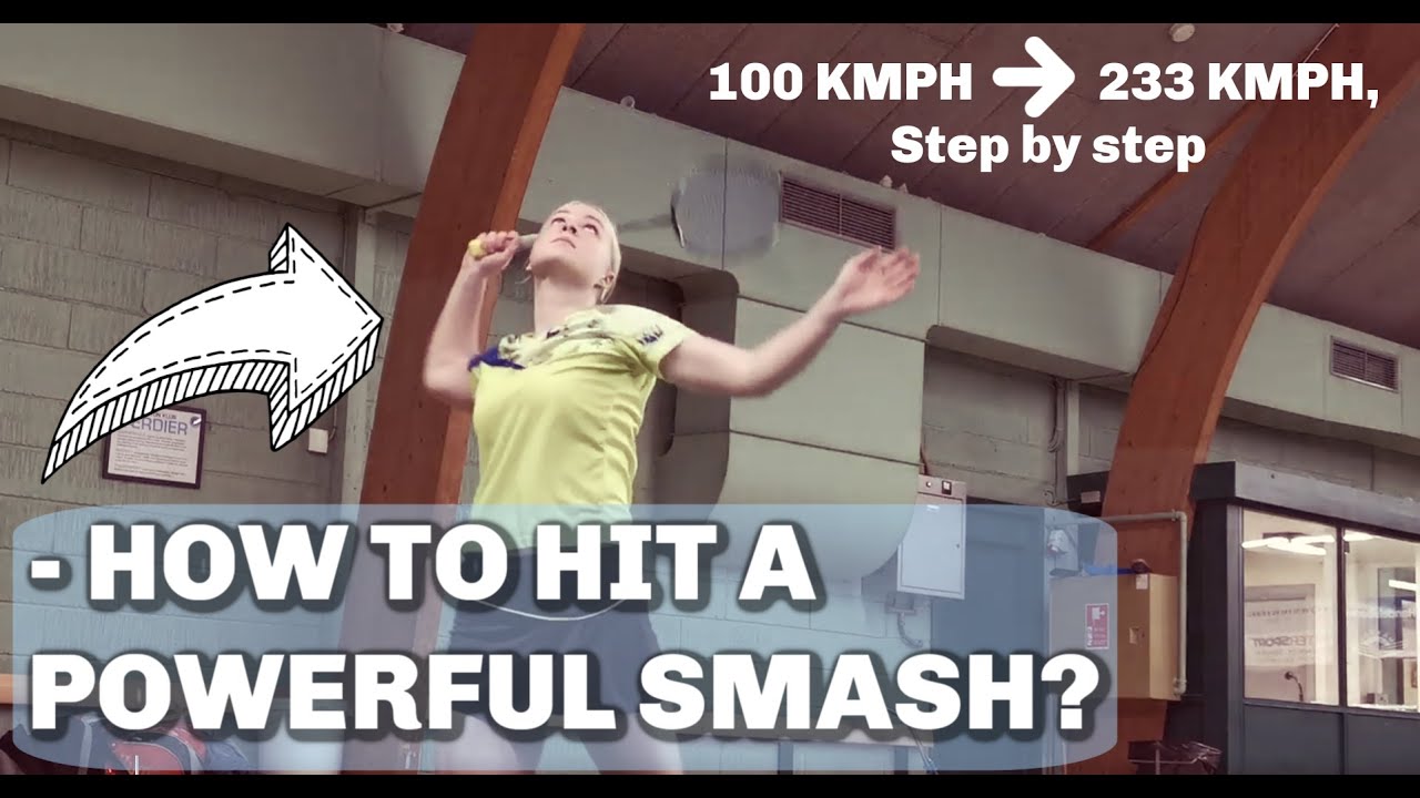 Badminton: How To Hit A Powerful Smash?