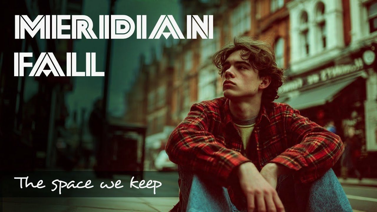 MERIDIAN FALL - The space we keep (Full album)