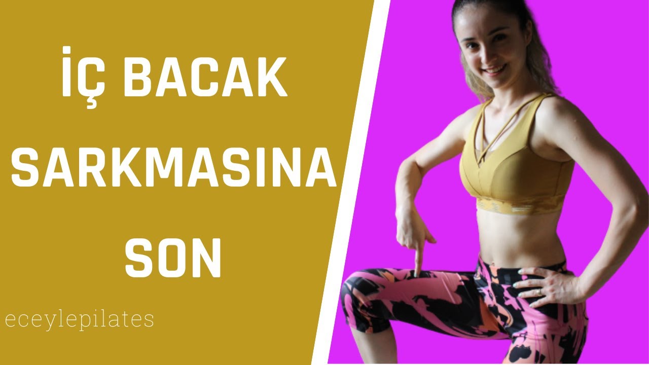 İÇ BACAK SIKILAŞTIRMA (En Etkili Pilates Egzersizleri)