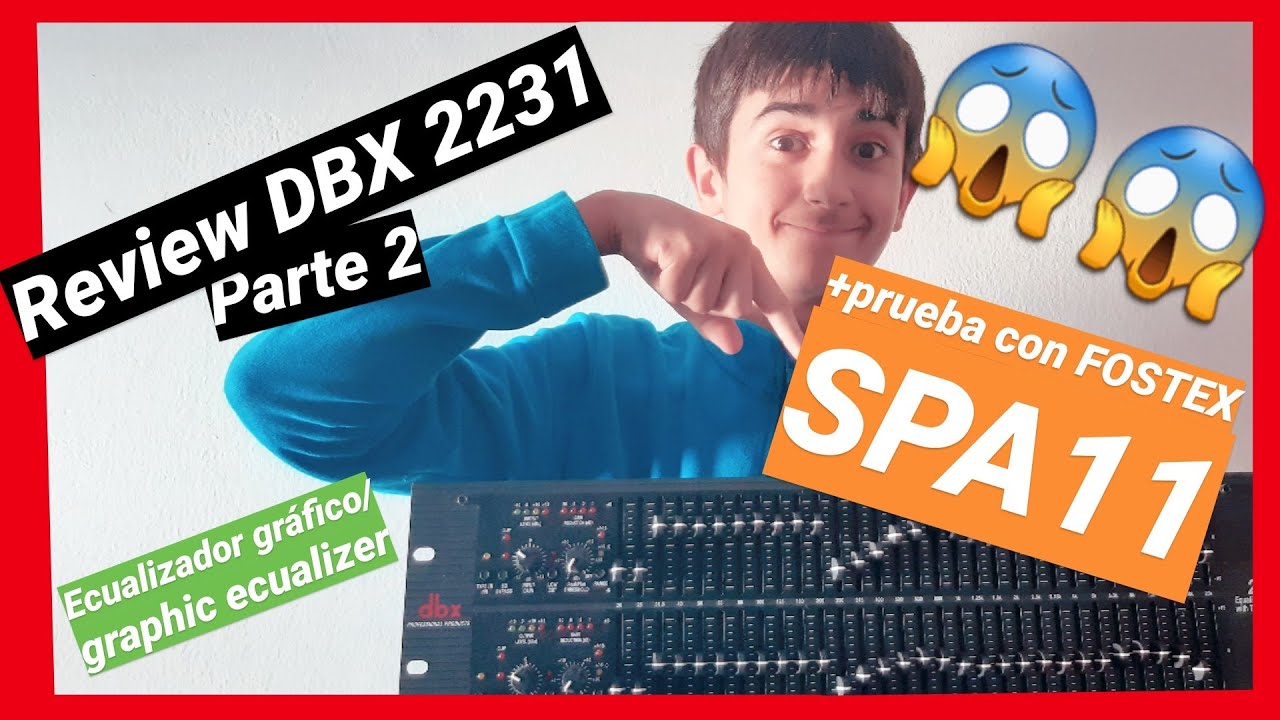 🎛Review DBX 2231 + prueba con Fostex Spa11 | como conectar ecualizador a mesa de mezclas | Parte 2