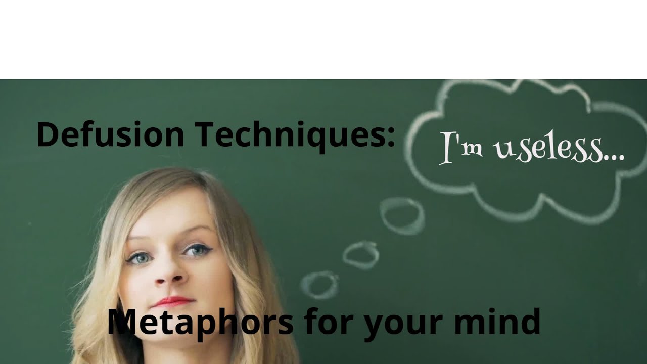 Metaphors for the Mind (ACT Defusion technique)