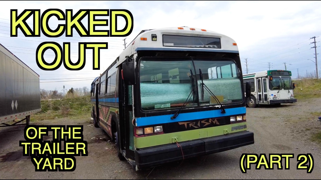 KICKED OUT OF THE TRAILER YARD (part 2)