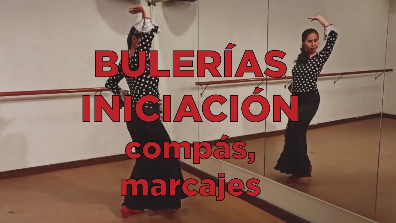 TUTORIAL DE BAILE POR BULERÍAS, p1: Compás y marcajes