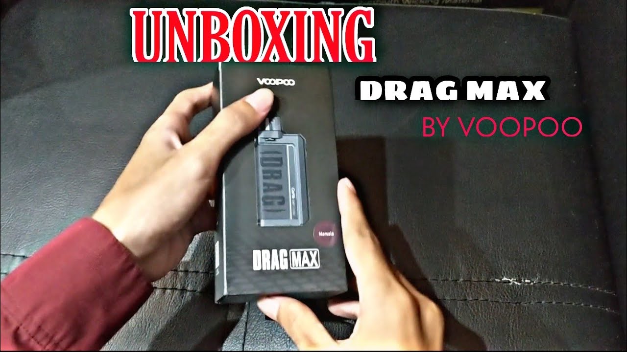 Drag Max By Voopoo || Unboxing