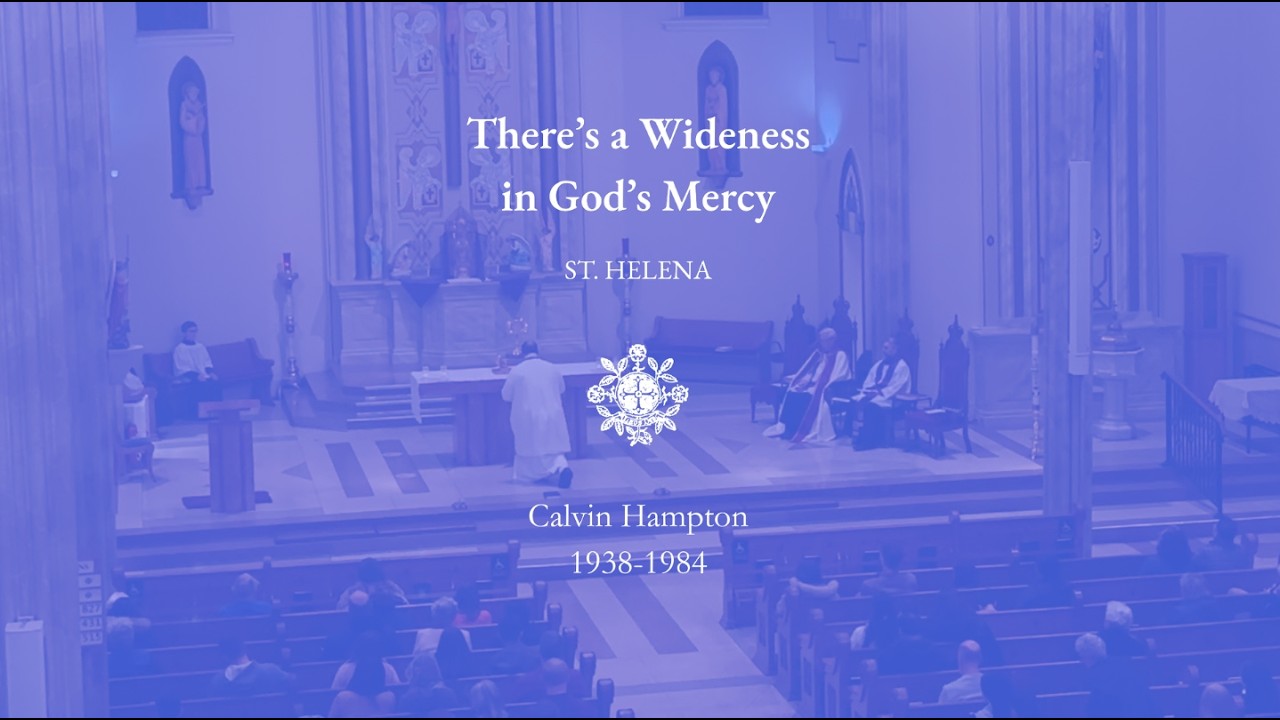 There's a Wideness in God's Mercy - Calvin Hampton