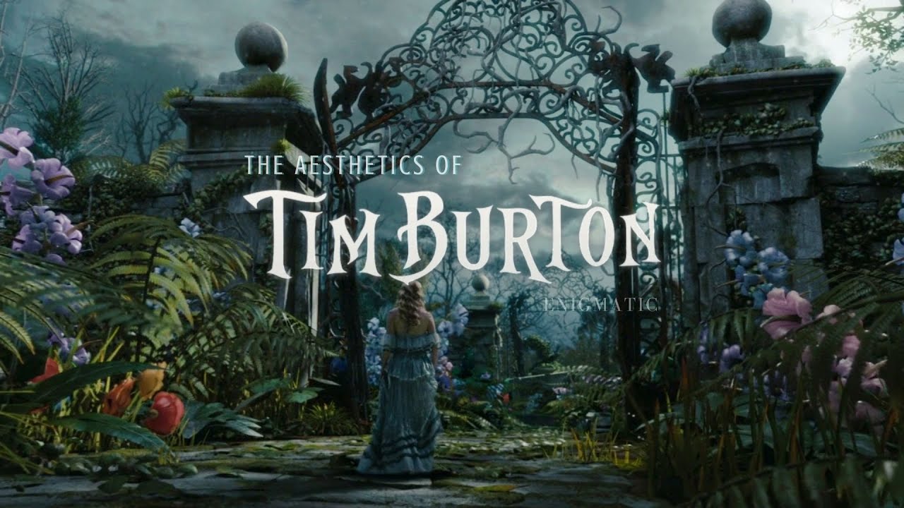 The Aesthetics of Tim Burton