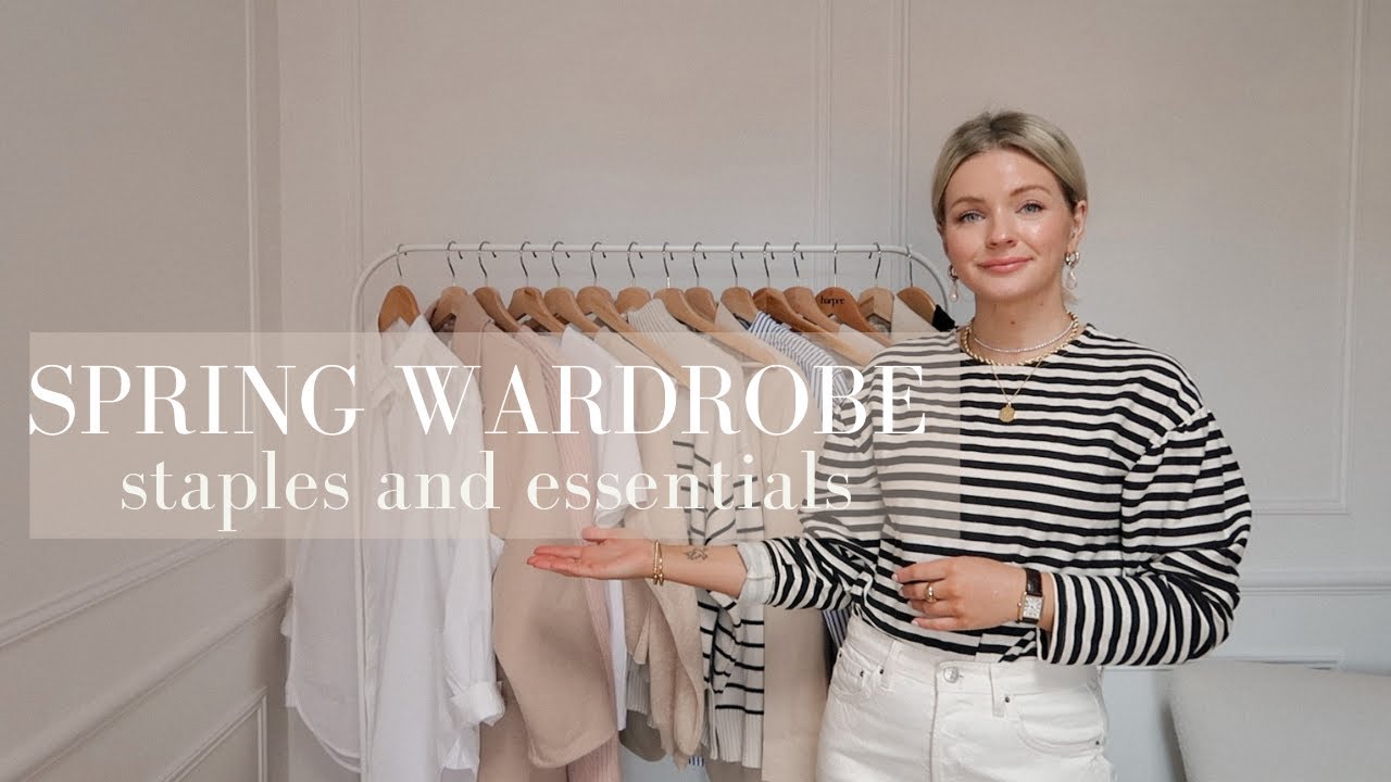 SPRING WARDROBE ESSENTIALS AND STAPLES / SPRING CAPSULE WARDROBE / Laura Byrnes