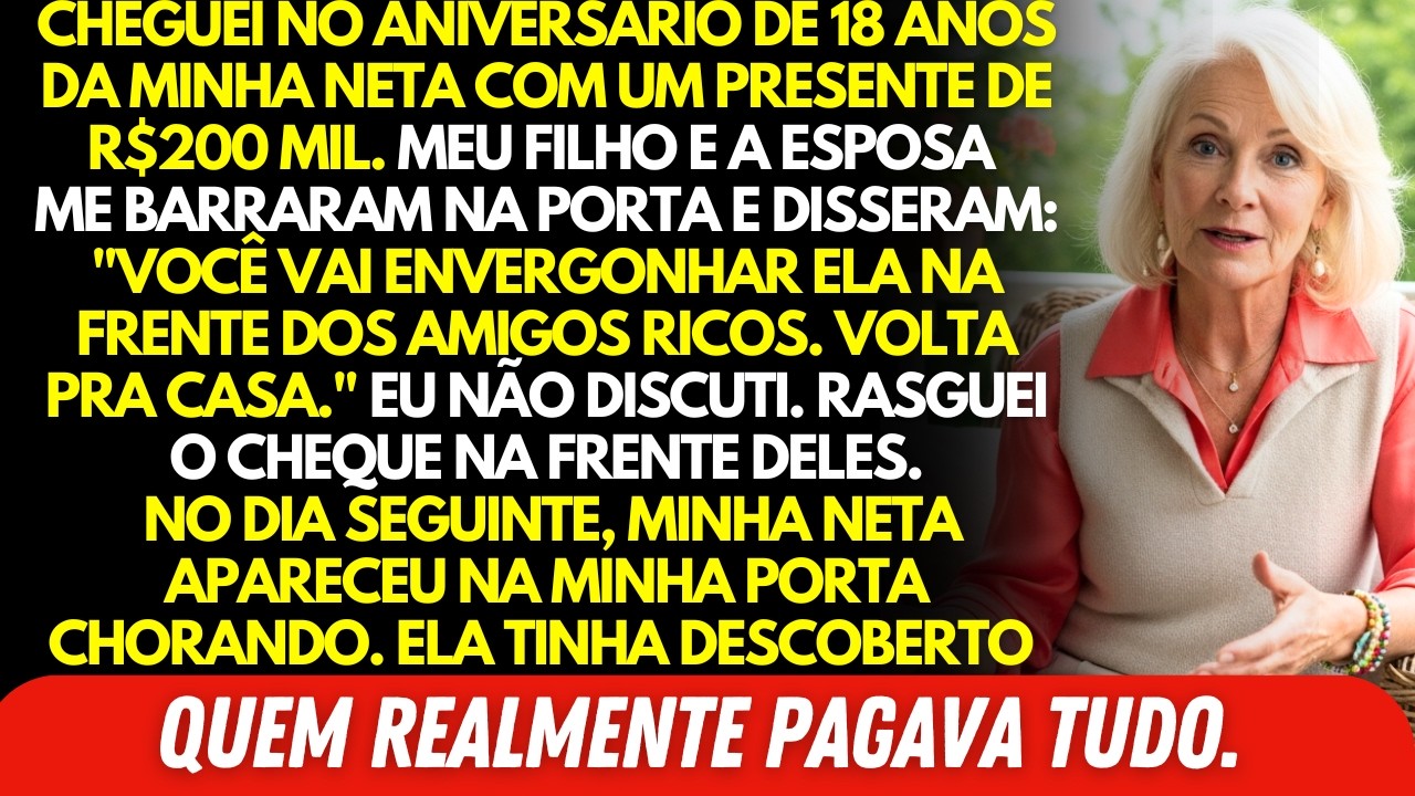 Meu Filho Me Barrou na Festa de 18 Anos Da Minha Neta. Então Rasguei o Cheque de R$200 Mil Que…