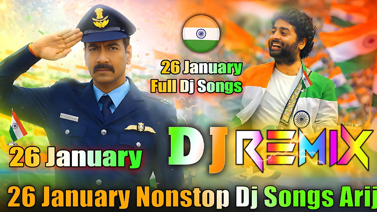 26 January Nonstop Dj Songs 💞 Arijit Singh 💞 Desh Bhakti Dj Song Special 2026 💞 Dj Vishal Bhai