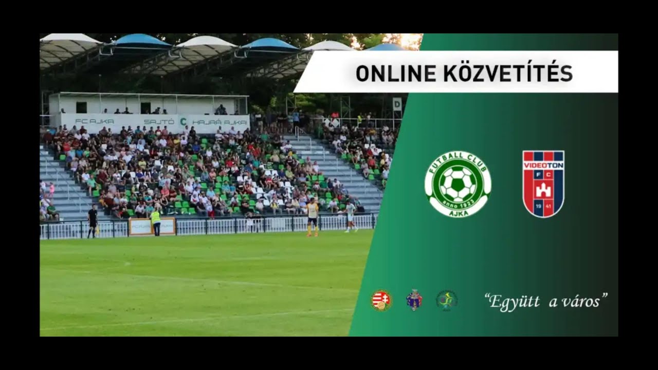 FC Ajka – VIDEOTON FC FEHÉRVÁR