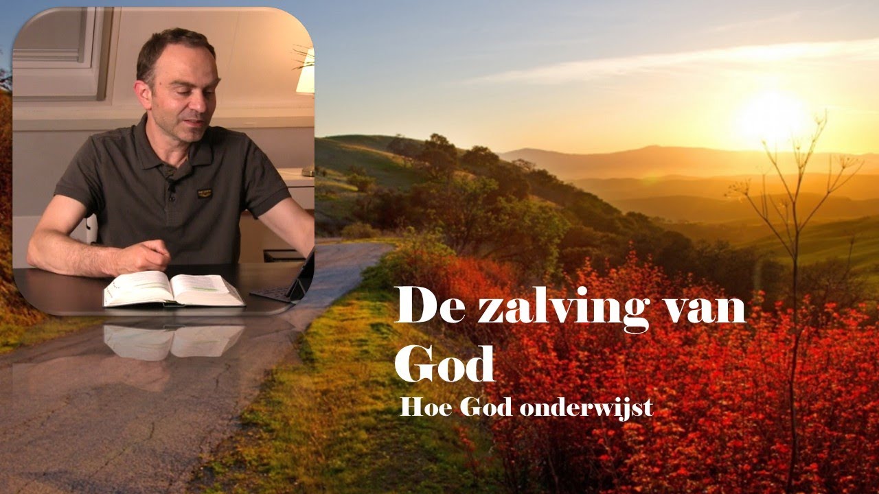 De zalving van God (hoe God onderwijst)