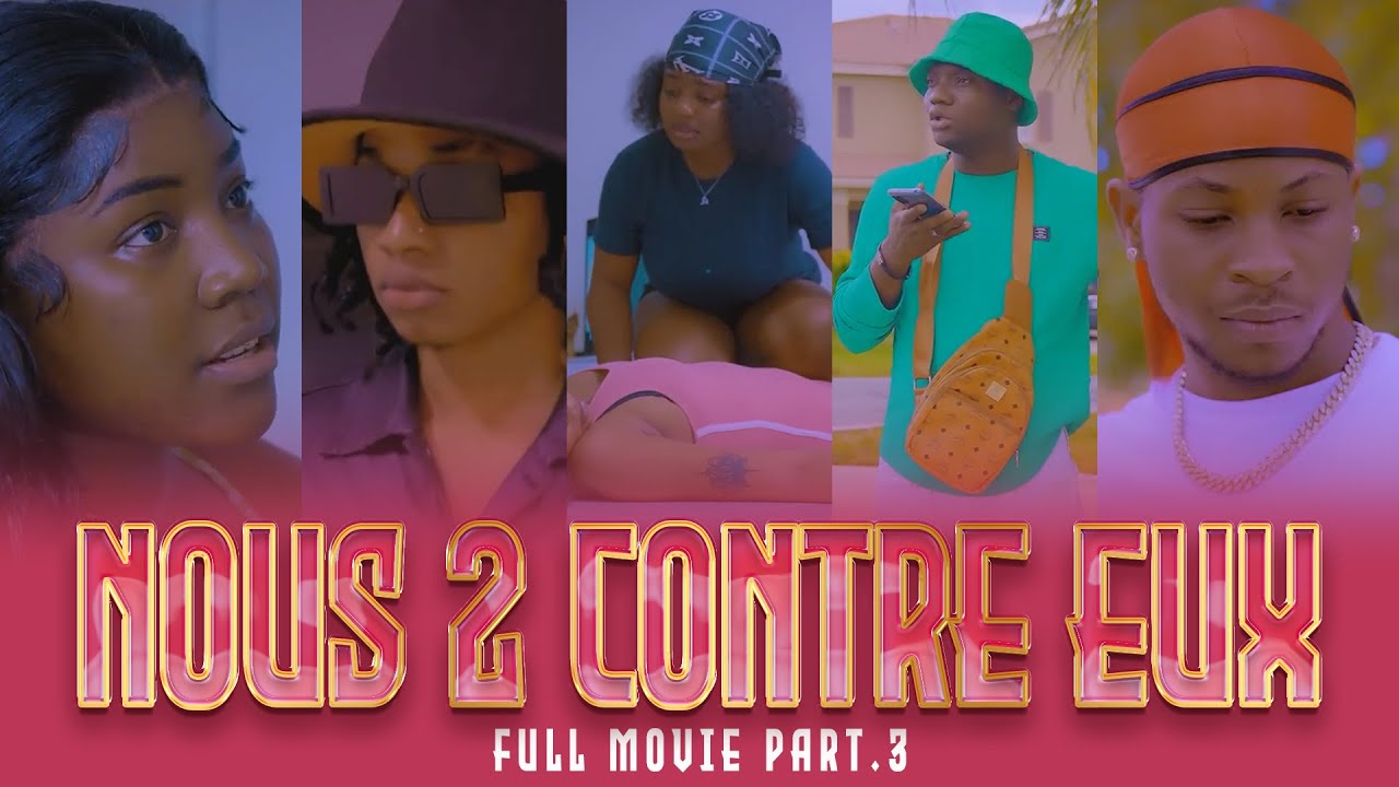 Nous 2 contre eux (full movie) partie 3
