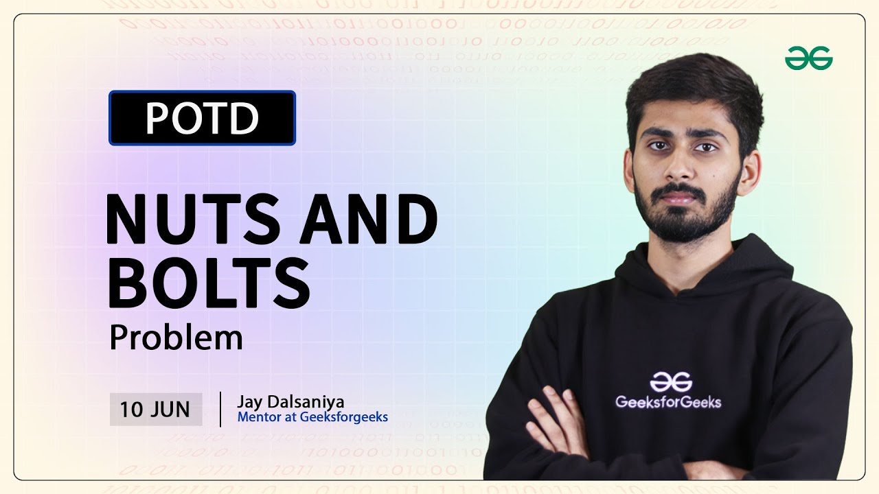POTD- 10/06/2024 | Nuts and Bolts Problem | Problem of the Day | GeeksforGeeks Practice