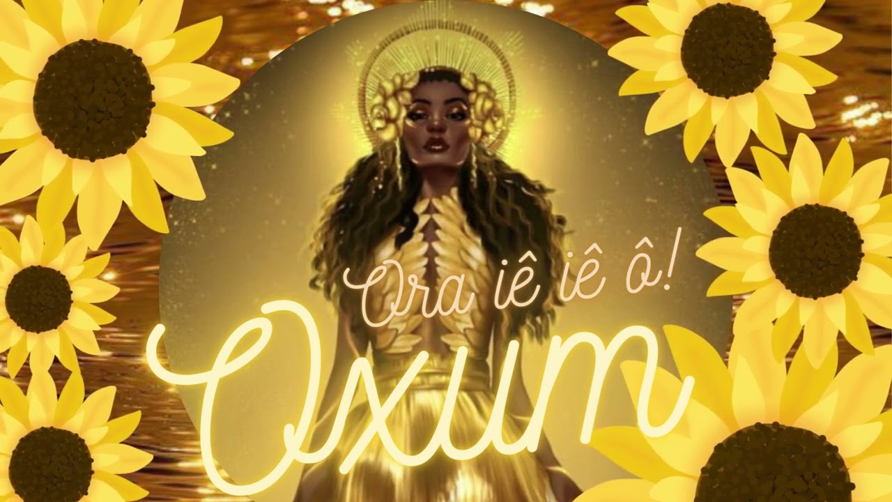 ATIVAÇÃO DE MAMÃE OXUM - arquétipo das entidades - amor, sedução e beleza